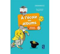 A l'école des albums CP Manuel Série bleue Manuel de l'élève, Programmes 2016 - Françoise Bouvard - Retz Eds - broché - Scolaire / Universitaire