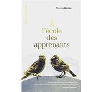 À l'école des apprenants Marina Garces (Auteur), Toni Ramoneda (Traduction)