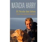 À l'école des bêtes - L'avenir sera animal (ou ne sera pas) HARRY NATACHA (Auteur)
