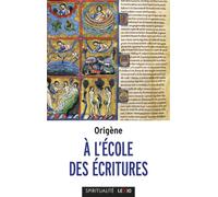 À l'école des écritures - Origène - Cerf - Poche - Essai