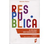 À l'école des eurocrates: La genèse de la vocation européenne