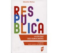 À l'école des eurocrates La genèse de la vocation européenne - Sébastien Michon - Presses Universitaires Rennes - broché - Essai