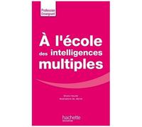 Bruno Hourst – À l'école des intelligences multiples – Broché