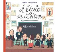À l'école des lettres - Tome 2 - (Ré)Création - Maïté Robert - Dargaud - cartonné - Bande dessinée