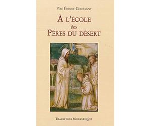 A l'école des pères du désert