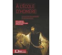 A l'école d'Homère: La culture des orateurs et des sophistes