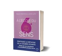 À l'école du 6e sens Pratiquez la méthode de la célèbre voyante Testée par une chercheuse et ses étudiants pendant un an - Maud Kristen - Animae - broché - Guide