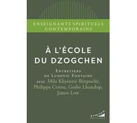 A l'école du dzogchen - James Low - Almora Eds - Poche - Essai