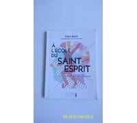 A l'école du Saint-Esprit: Volume 1, Le Saint-Esprit est une personne