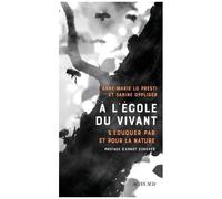 A l'école du vivant – s'éduquer par et pour la nature – Actes Sud