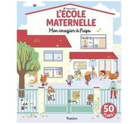 A L'école Maternelle - Mon Imagier À Flaps