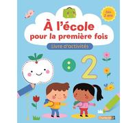 À l'école pour la première fois - Livre d'activités (+2 a.)