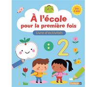 À l'école pour la première fois - Livre d'activités (+2 a.) - Collectif - Chantecler - broché - Scolaire / Universitaire