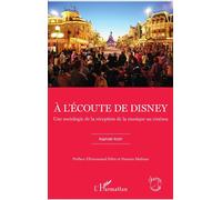 À l'écoute de Disney Une sociologie de la réception de la musique au cinéma - Raphael Roth - L'harmattan - broché - Essai
