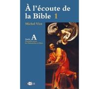 À l'écoute de la Bible Homélies, Dimanches et fêtes Année A - Michel Viot - Artege - broché - Essai