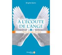 Brigitte Quero – À l'écoute de l'ange – Essai – Broché