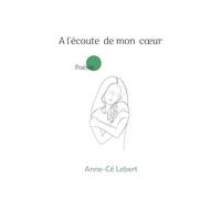 A l'écoute de mon coeur