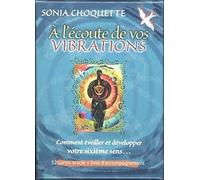 A L'écoute De Vos Vibrations - Comment Éveiller Et Développer Votre Sixième Sens - Avec 52 Cartes Oracle