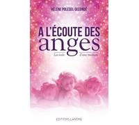 A l'écoute des Anges - Les voix d'une médium