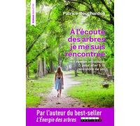 A l'écoute des arbres, je me suis rencontrée: Le roman initiatique pour aller à la rencontre de soi