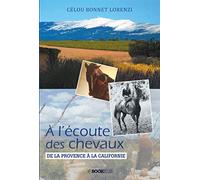 A l'écoute des chevaux - Edition luxe