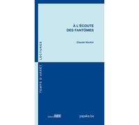 A l'écoute des fantômes - Claude Nachin - Fabert Eds - broché - Essai