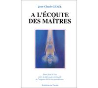 A l'écoute des maîtres : pour faire le lien entre la plénitude et l'exigence..