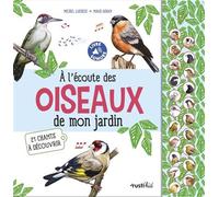 A l'écoute des oiseaux de mon jardin 21 chants à découvrir - Michel Luchesi - Rusti Kid - cartonné - Document jeunesse