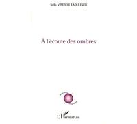 A L'écoute Des Ombres
