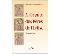 A L'écoute Des Pères De L'eglise - Textes Choisis