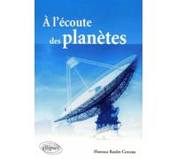 À l'écoute des planètes - Cerceau Raulin - Ellipses - broché - Essai