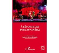 Suzanne Tanner Béguelin – À l'écoute des sons au cinéma