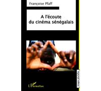 Françoise Pfaff – A l'écoute du cinéma sénégalais – Essai – Broché (Occasion)
