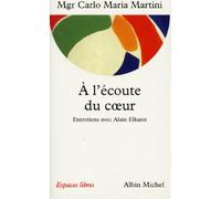 A l'écoute du coeur : Entretiens avec Alain Elkann