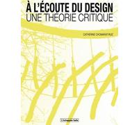 A l'écoute du design, une théorie critique