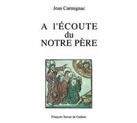 A L'ecoute Du Notre Pere