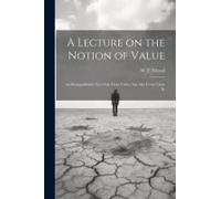 A Lecture On The Notion Of Value