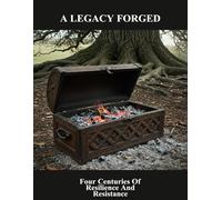 A Legacy Forged: Four Centuries Of Resilience And Resistance