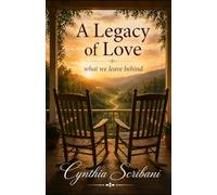 A Legacy of Love: what we leave behind