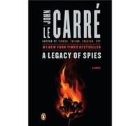 A Legacy of Spies A Novel by John Le Carr John Le Carr (Auteur)