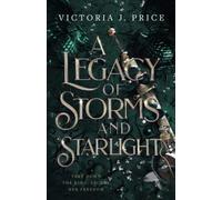 A Legacy of Storms and Starlight