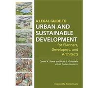 A Legal Guide to Urban and Sustainable Development for Planners Developers and Architects by Doris S. Goldstein Hardcover Book Daniel K. Slone, Doris S. Goldstein, W. Andrew Gowder (Auteur)