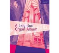 A Leighton Organ Album Kenneth Leighton (Auteur)