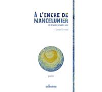 À l'encre de mancelunier LX-60 unités de lumière noire - Loran Kristian - Atlantiques Dechaines - broché - Poésie