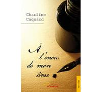 A l'encre de mon âme