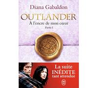 Outlander - Tome 8 - A L'encre De Mon Coeur - Partie 1