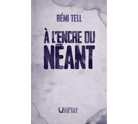 A l'encre du néant - Rémi Tell - Verbe Haut Editions Du - broché - Essai
