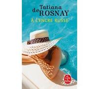 A l'encre russe Tatiana De Rosnay (Auteur)