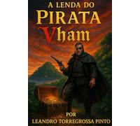 A Lenda do Pirata Vham: Ilha da Queimada Grande