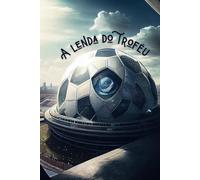 A lenda do troféu